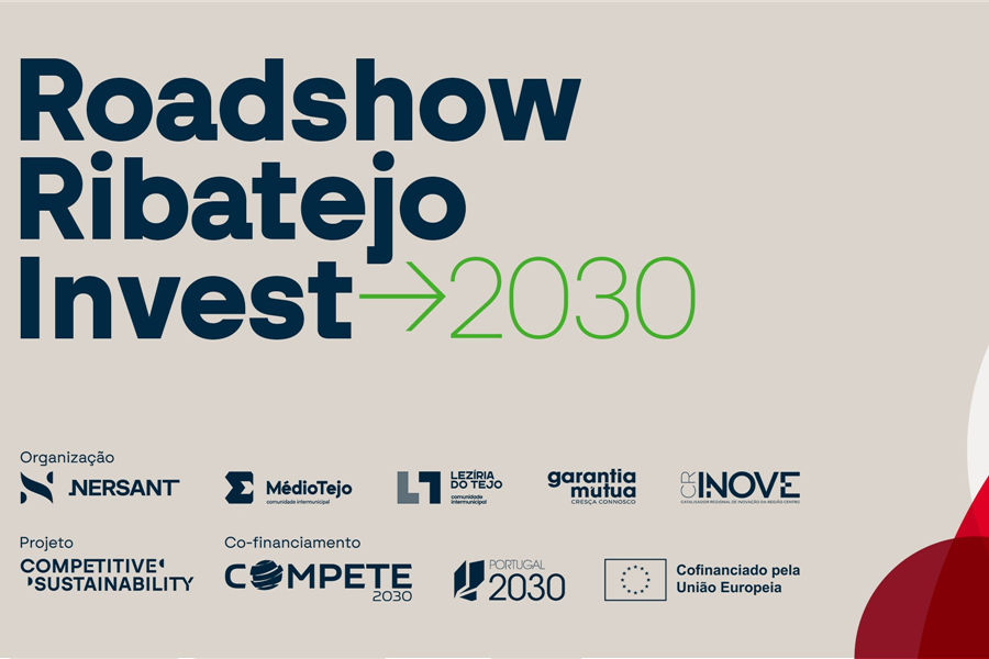 NERSANT retoma Roadshow Ribatejo Invest 2030 com sessões na Golegã e em Santarém