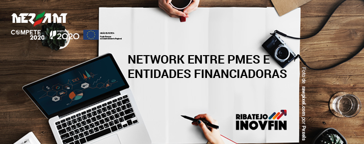 Network entre PMEs e Entidades Financiadoras