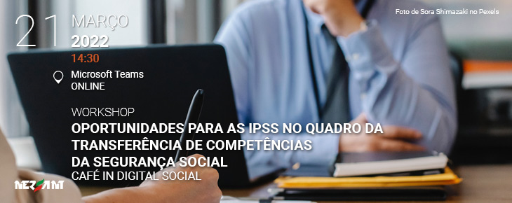 Oportunidades para as IPSS no quadro da Transferência de Competências da Segurança Social
