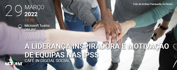 A Liderança Inspiradora e Motivação de Equipas nas IPSS