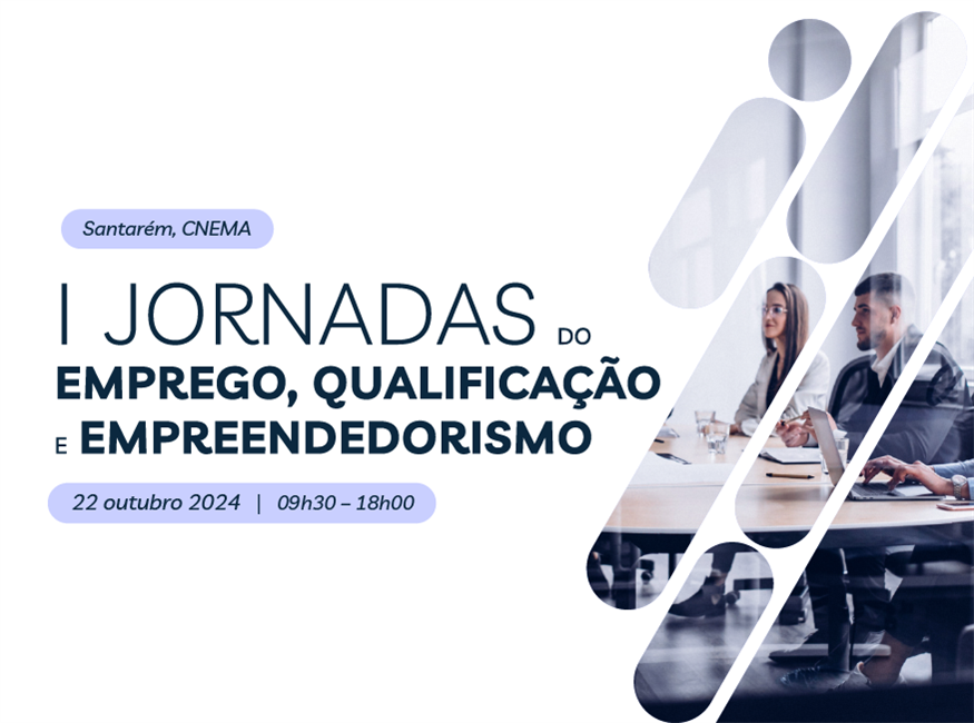 I Jornadas do Emprego, Qualificação e Empreendedorismo