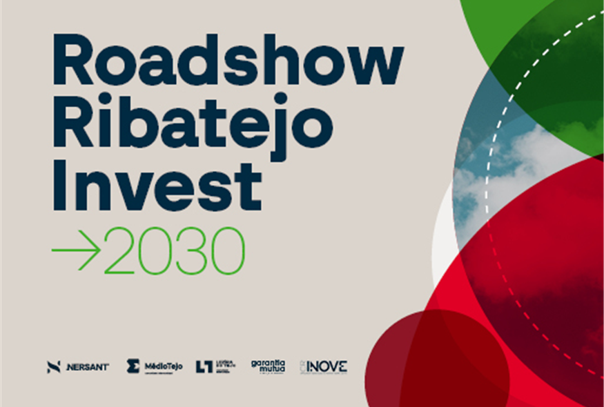 NERSANT lança Roadshow Ribatejo Invest 2030 para apoiar empresas do Médio Tejo e da Lezíria do Tejo