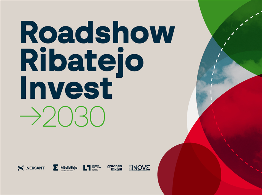 Apoios às Empresas: Roadshow Ribatejo Invest 2030