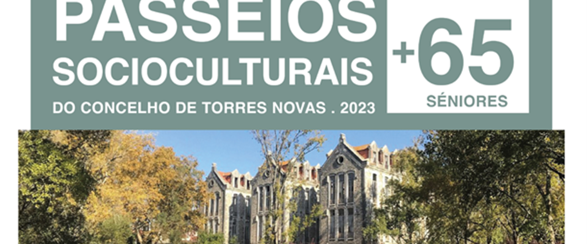 4.ª edição dos Passeios Socioculturais Seniores do concelho de Torres Novas