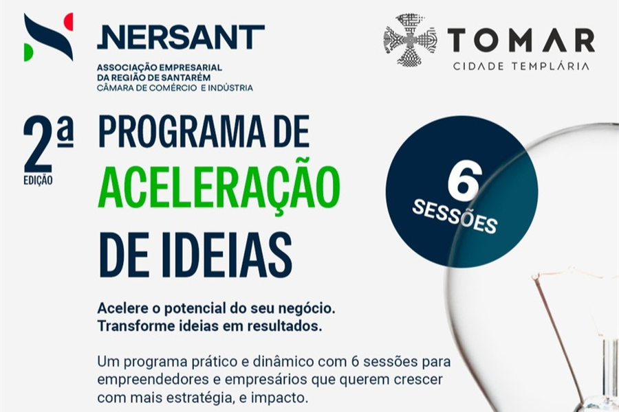 NERSANT e Município de Tomar dinamizam 2.ª edição do Programa de Aceleração de Ideias e StartUps